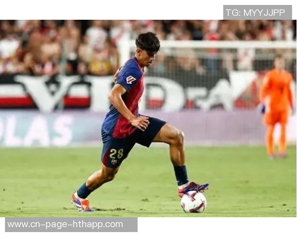 巴萨请求西班牙足协暂缓征召刚复出的伯纳尔以保护其健康